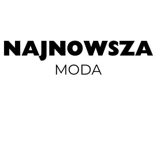 najnowsza moda